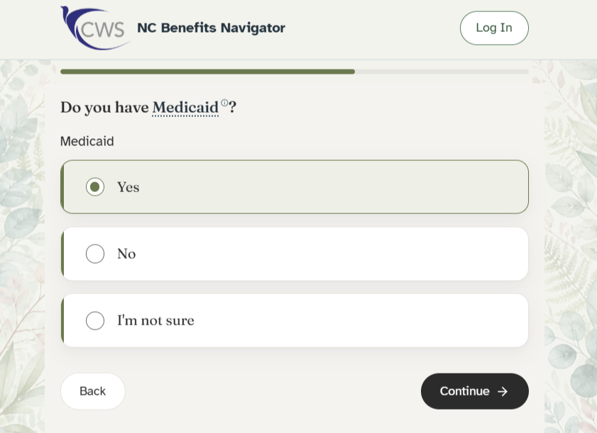 The NC Benefits Navigator asking a family whether they have Medicaid, with Yes, No, and 'I'm not sure' options.